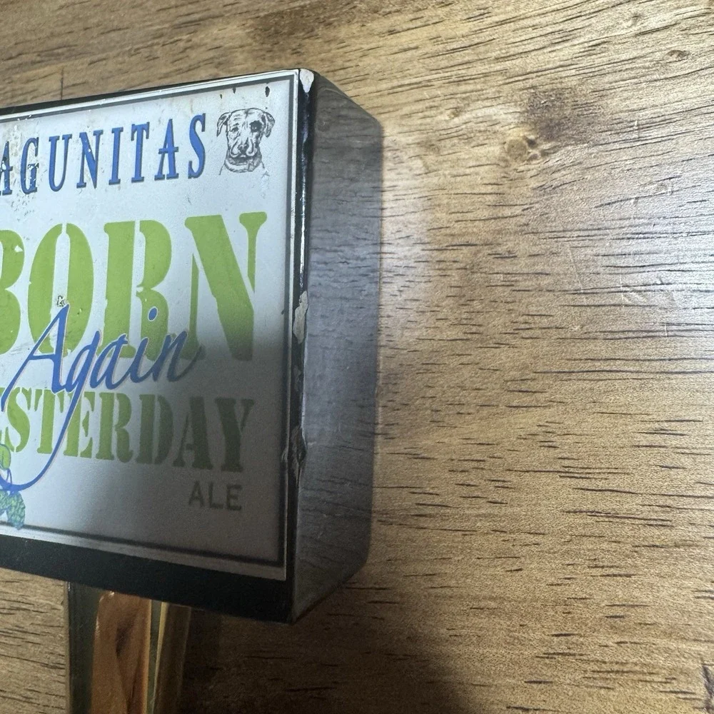 Lagunitas Born Again Yesterday Ale Beer Tap Handle Draft Bar Mancave IPA